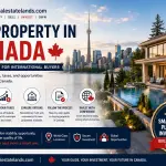Buying Property in Canada 2026: The Complete International Buyer's Guide